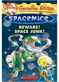 Scholastic Beware! Space Junk! (Geronimo Stilton Spacemice #7), Volume 7  - Image 1