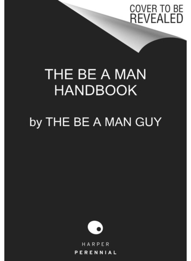 Be a Man The Ultimate Guide - Hardback