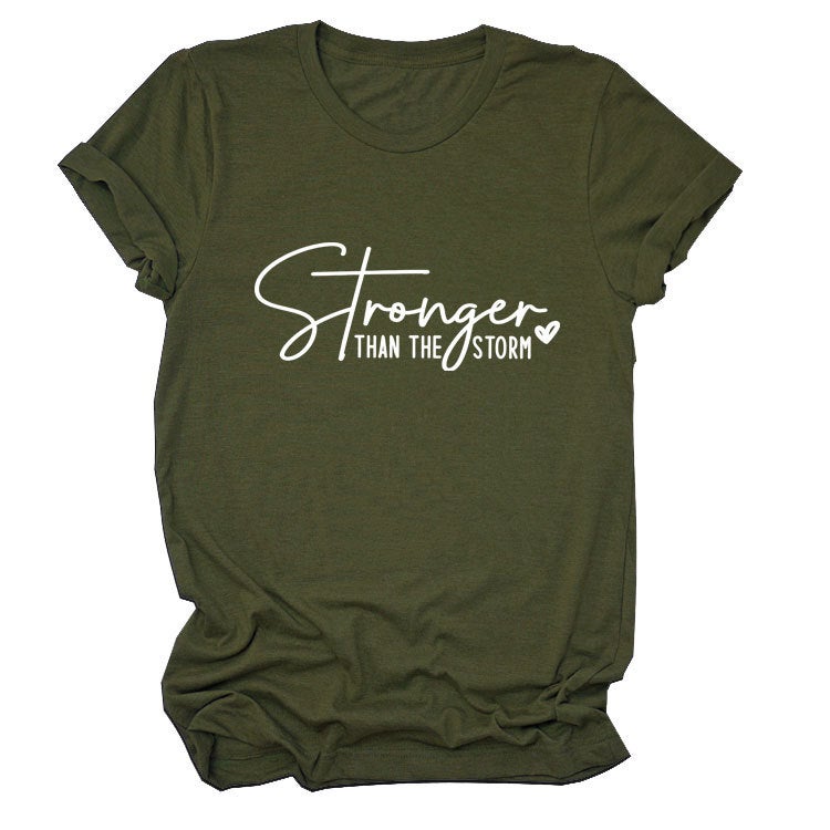 Letter Casual Pullover Women'S Short-Sleeved Stronger Than The Storm Comfortable T-Shirt - Image 1