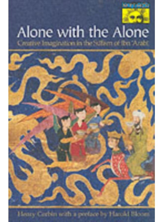 وحيد مع الوحيد: الخيال الإبداعي في التصوف لابن عربي