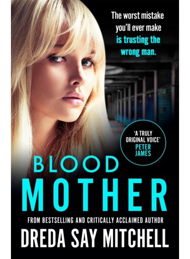 Blood Mother : A gritty read - you'll be hooked (Flesh and Blood Series Book Two) 