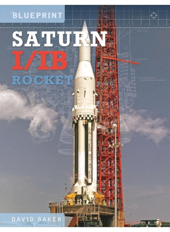 null - The Saturn I/IB Rocket: Nasa's First Apollo Launch Vehicle - Image 1