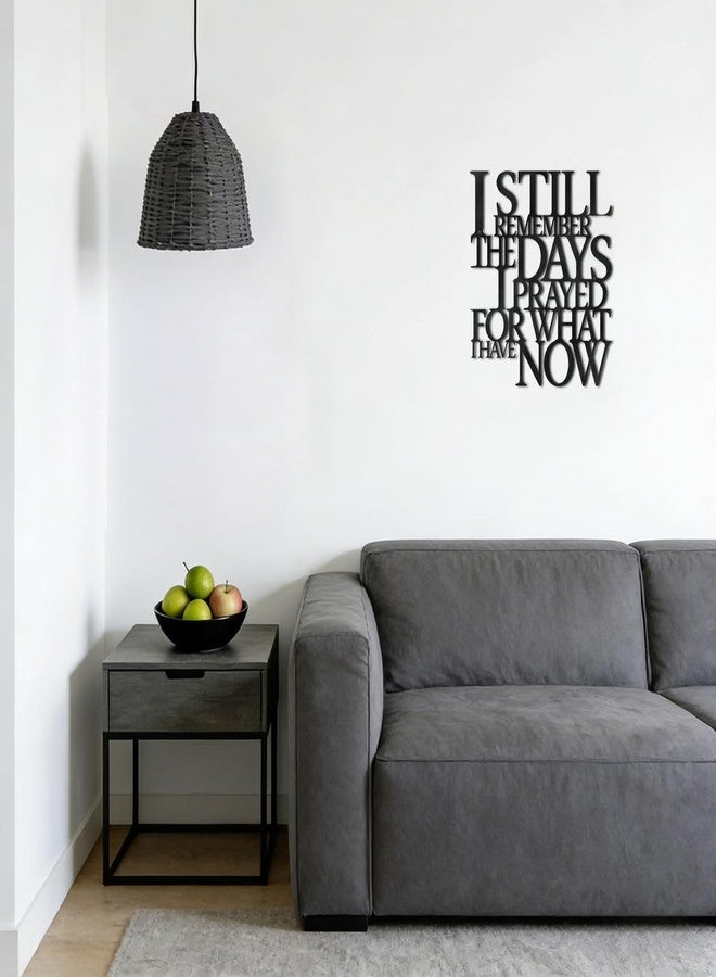 BigNoseDeer Motivational Black Metal Wall Art Home Office Decor Inspirational Living Room Wall Decor for Bedroom,I Still Remember The Days I Prayed What I Have Now,Encouragement House Warming Gift for Women Men - Image 3