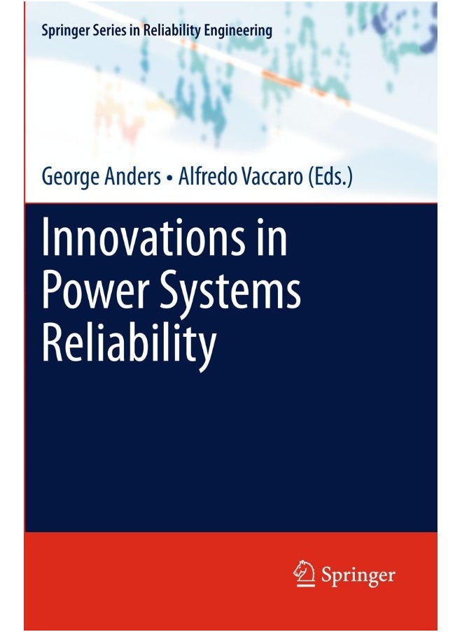 Innovations in Power Systems Reliability 