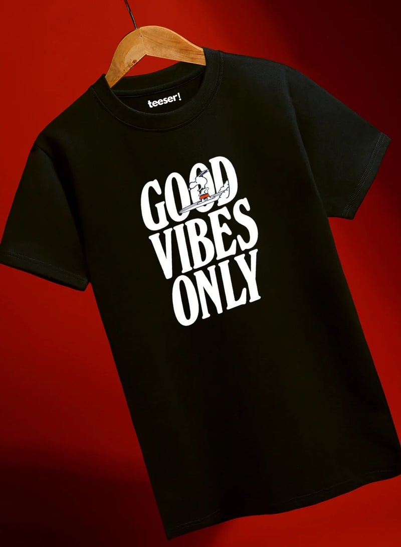 Good Vibes Only Unisex Regular Fit T-Shirt
