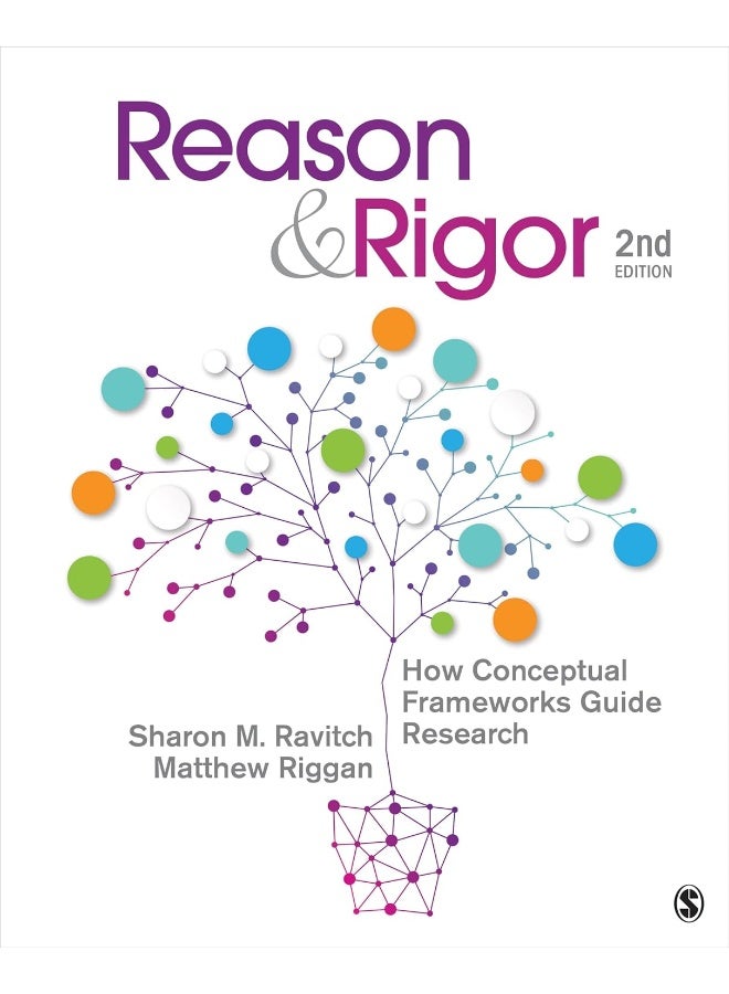 Reason & Rigor: How Conceptual Frameworks Guide Research