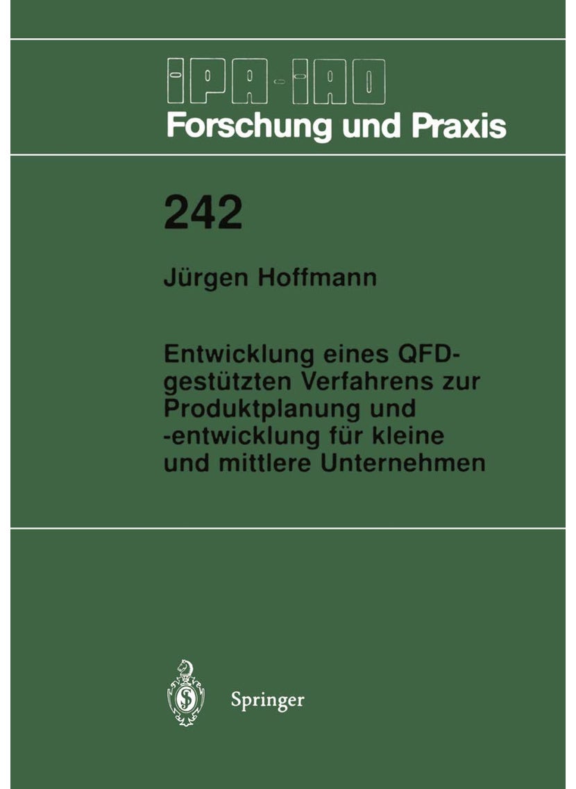 Entwicklung eines QFD-gestützten Verfahrens zur Produktplanung und -entwicklung für kleine und mittlere Unternehmen 