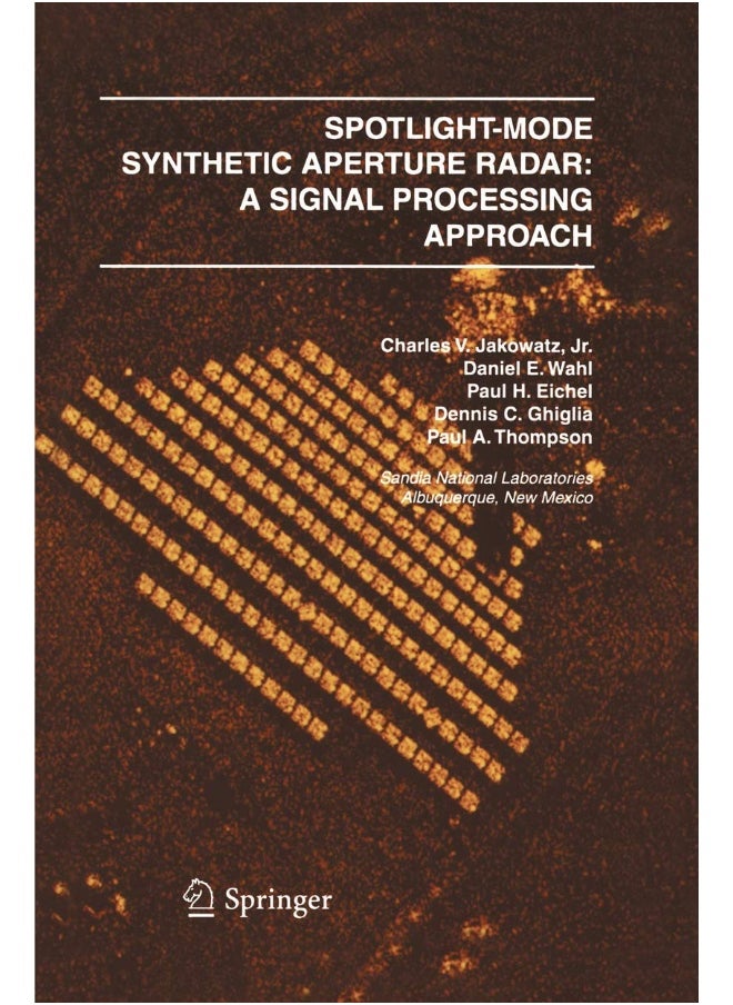 Spotlight-Mode Synthetic Aperture Radar: A Signal Processing Approach : A Signal Processing Approach 