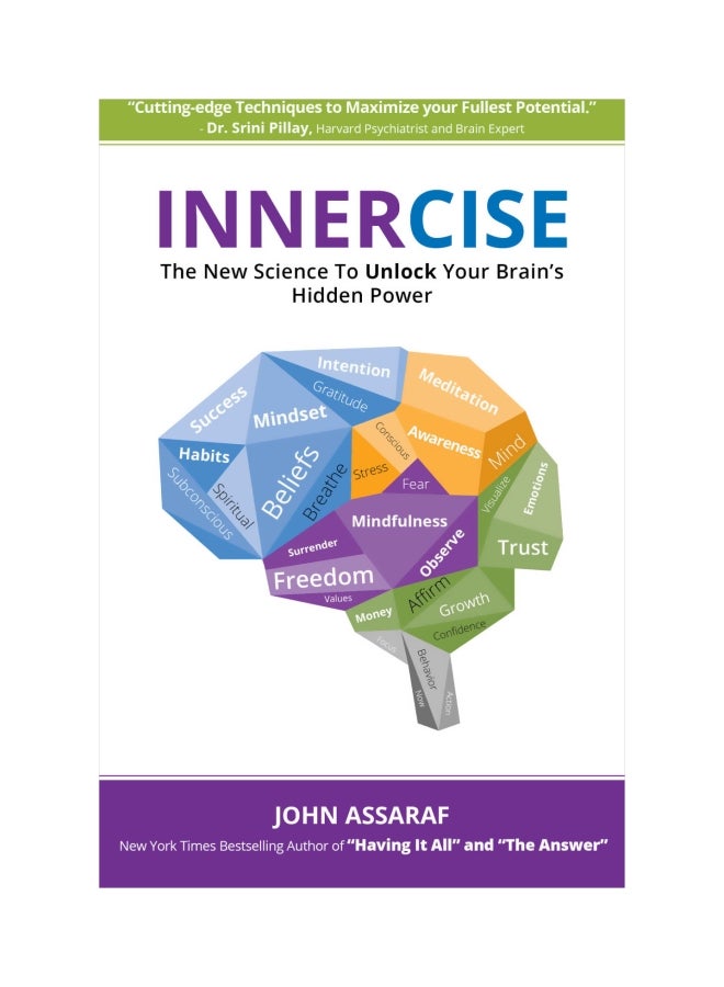Innercise: The New Science To Unlock Your Brain's Hidden Power