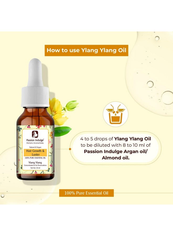 Passion Indulge Ylang Ylang Essential Oil for Oily Skin and Hair Growth - 10ml | 100% Natural | Aromatherapy | Vegan | Peta Certified - Image 4