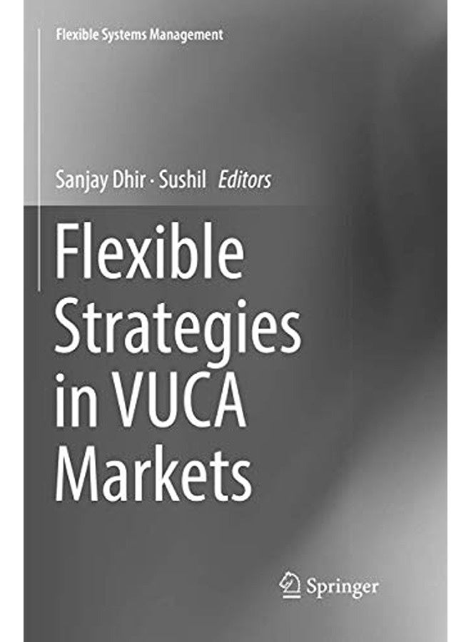 Flexible Strategies In Vuca Markets 