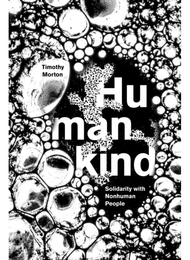 Humankind : Solidarity with Non-Human People 