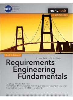 Requirements Engineering Fundamentals: A Study Guide for the Certified Professional for Requirements Engineering Exam - Foundation Level - IREB compliant 