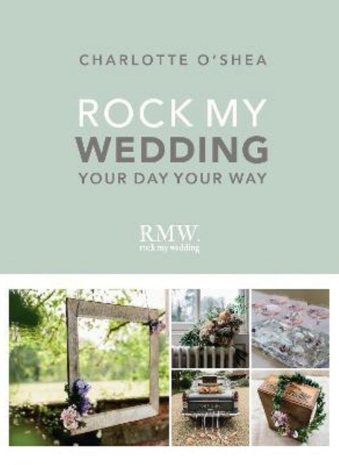 Rock My Wedding: Your Day Your Way 