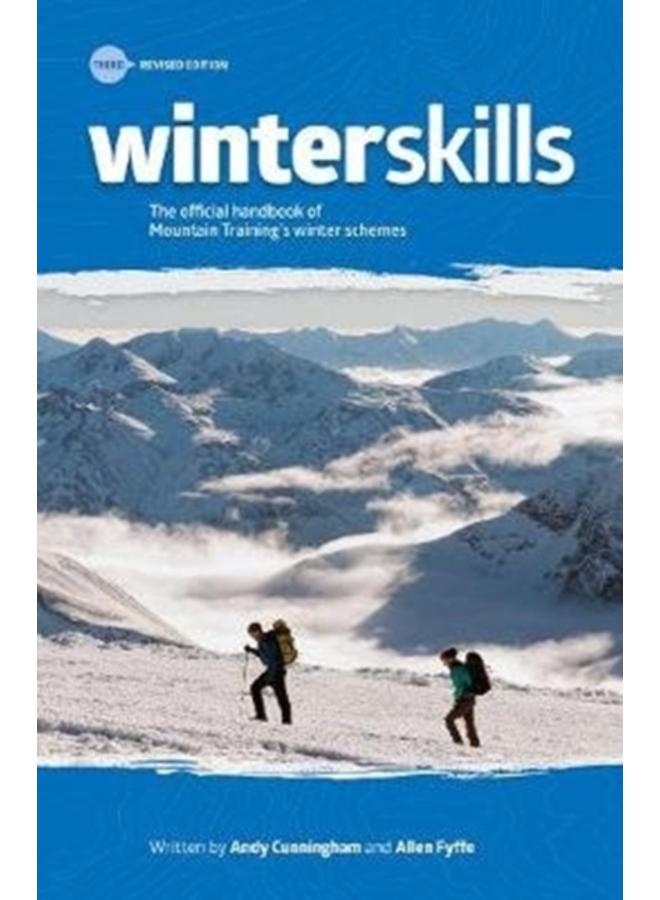 Winter Skills : The official handbook of Mountain Training's winter schemes 