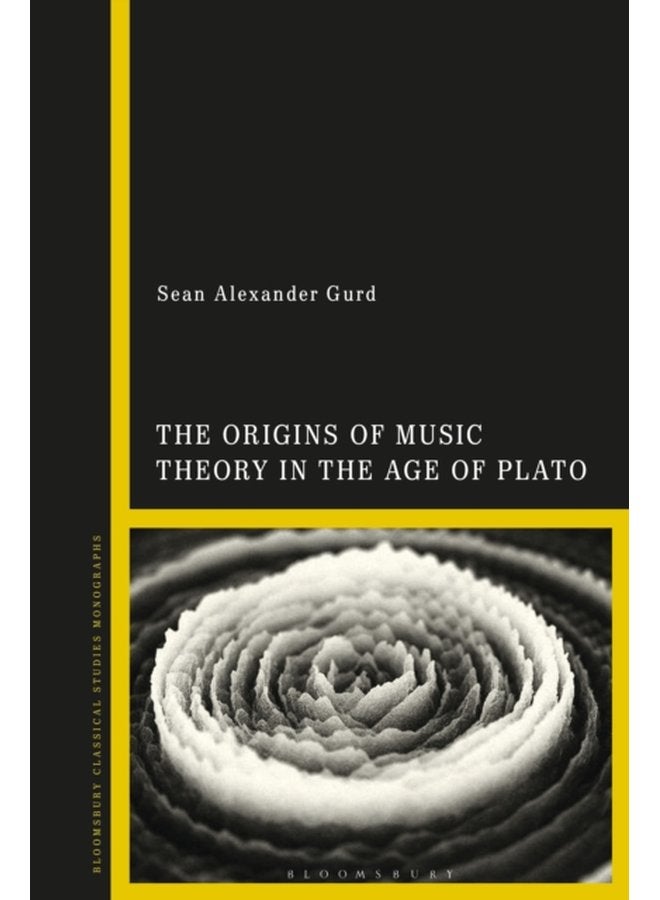 The Origins of Music Theory in the Age of Plato - Paperback