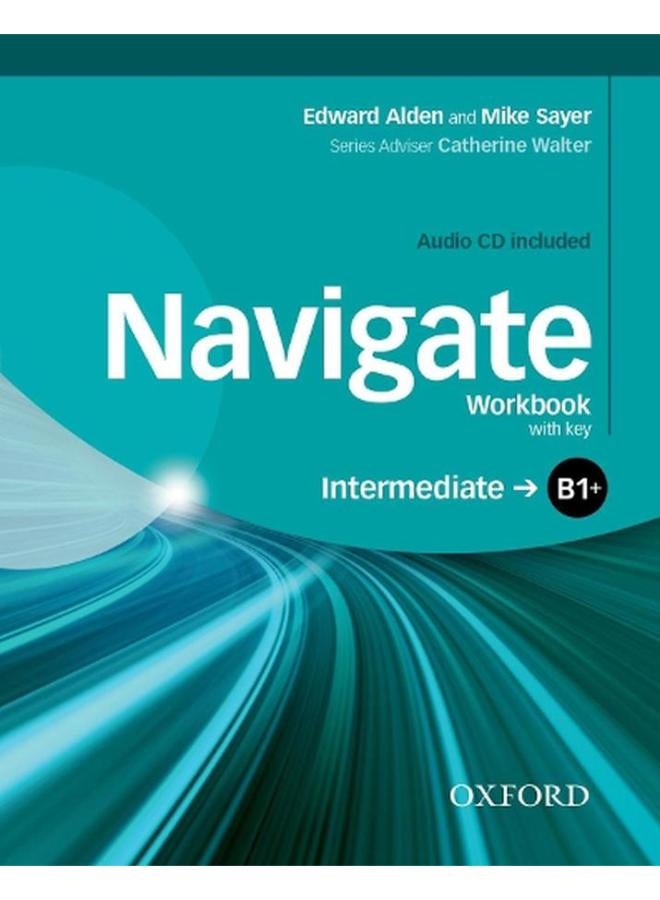 NAVIGATE INTERMEDIATE B1+ WORKBOOK WITH KEY+CD PACK