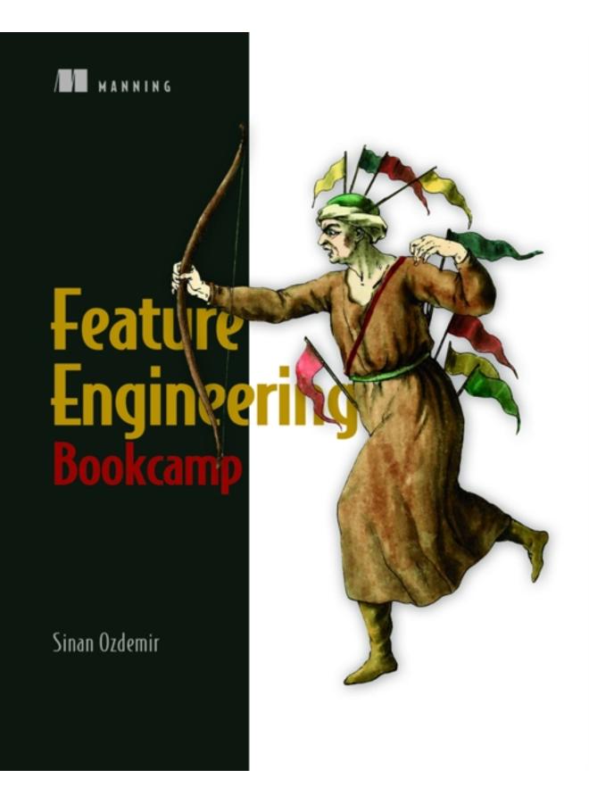 Feature Engineering Bookcamp 