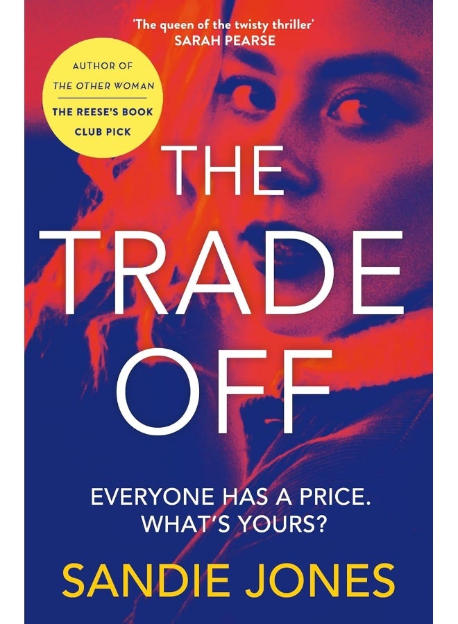 The Trade Off: A thrilling journey into the grittiness of tabloid journalism from the author of the Reese Witherspoon Book Club pick The Other Woman  - Image 2