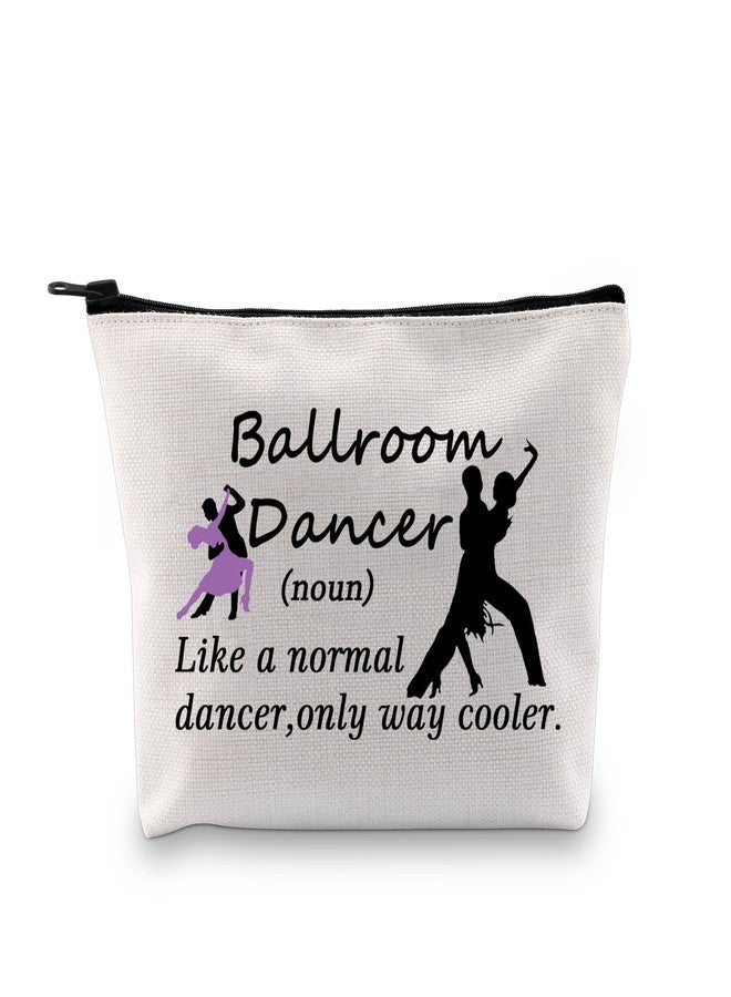 PXTIDY Ballroom Dance Gift Ballroom Dancer Definition Makeup Bag Dancer Tango Dancer Gift Latin Dance Lover Gift - Image 1