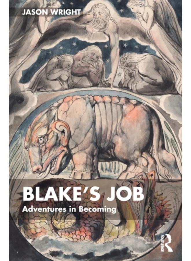Blake's Job : Adventures in Becoming 