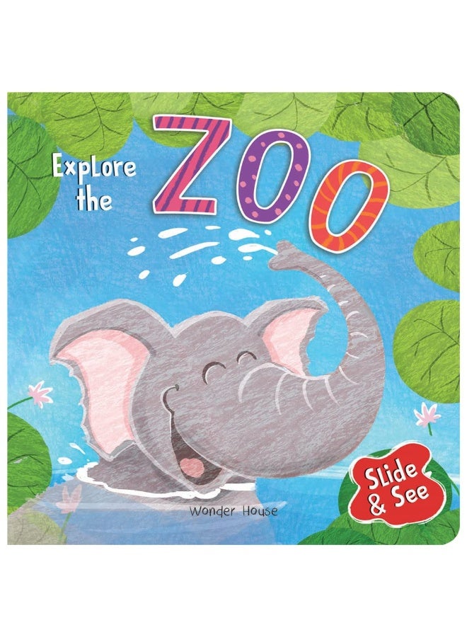 Slide And See - Explore The Zoo : Sliding Novelty Board Book For Kids  - Image 1