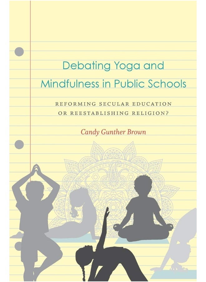 Debating Yoga and Mindfulness in Public Schools: Reforming Secular Education or Reestablishing Religion?  - Image 1