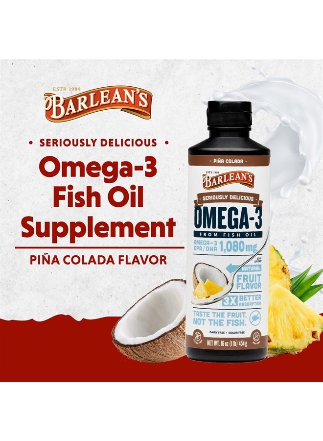 BARLEAN'S Pina Colada Omega 3 Fish Oil Liquid Supplement 1080mg of High Potency EPA & DHA Omegas, Smoothie Flavored & Burpless Omega 3 for Kids and Adults, 16 oz - Image 2