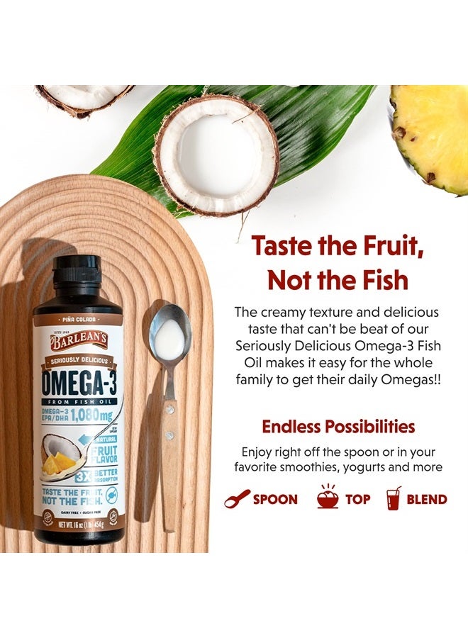 BARLEAN'S Pina Colada Omega 3 Fish Oil Liquid Supplement 1080mg of High Potency EPA & DHA Omegas, Smoothie Flavored & Burpless Omega 3 for Kids and Adults, 16 oz - Image 3