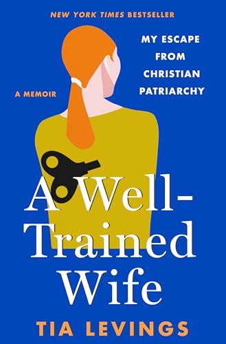 St. Martin's Press A Well-Trained Wife: My Escape from Christian Patriarchy  - Image 1