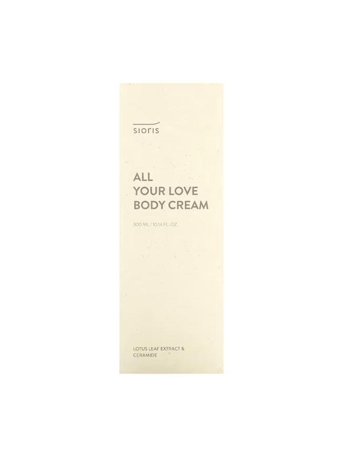 SIORIS - All Your Love Body Cream 10.14 fl oz 300 ml - Image 1