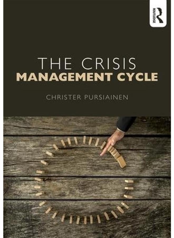 The Crisis Management Cycle  Ed   1 