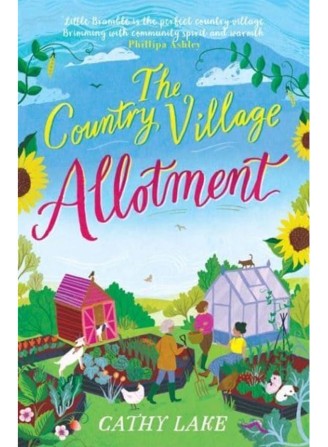 The Country Village Allotment : Escape to Little Bramble in this feel-good, heartwarming summer read 