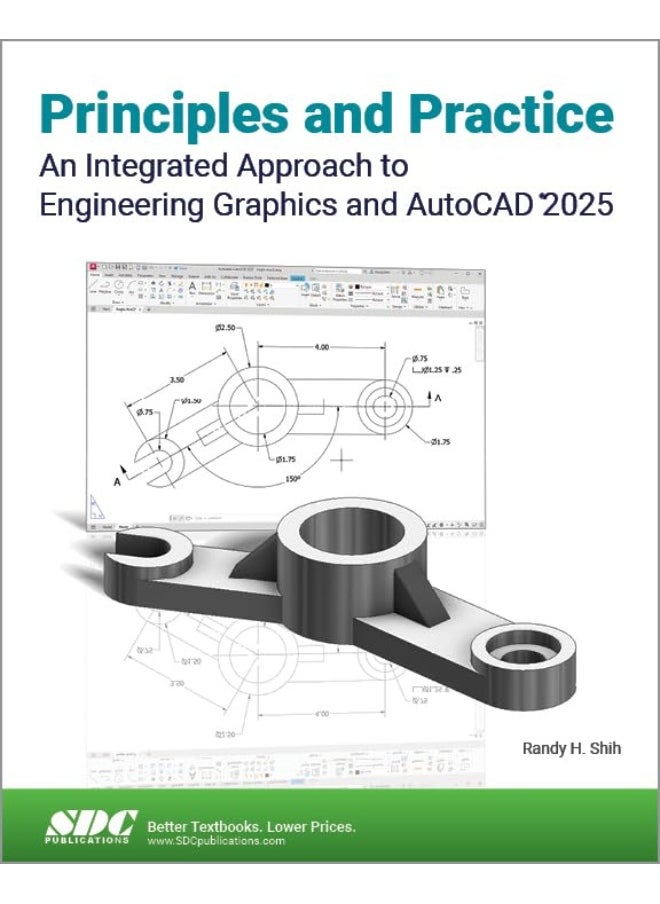 SDC Publications Principles and Practice An Integrated Approach to Engineering Graphics and AutoCAD 2025 