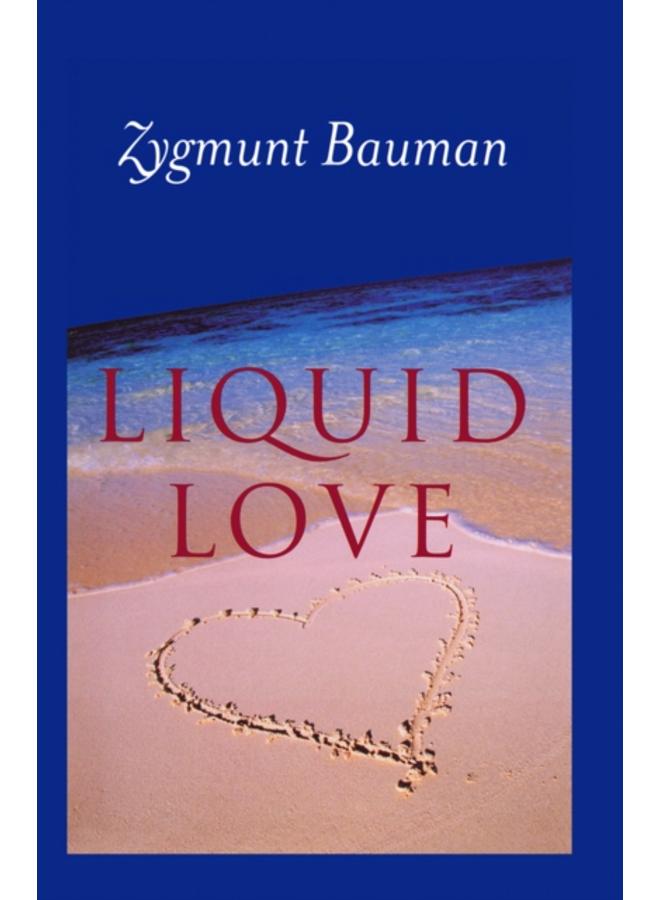 Liquid Love : On the Frailty of Human Bonds