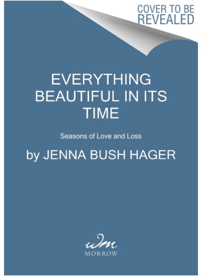 null - Everything Beautiful in Its Time : Seasons of Love and Loss - Image 1