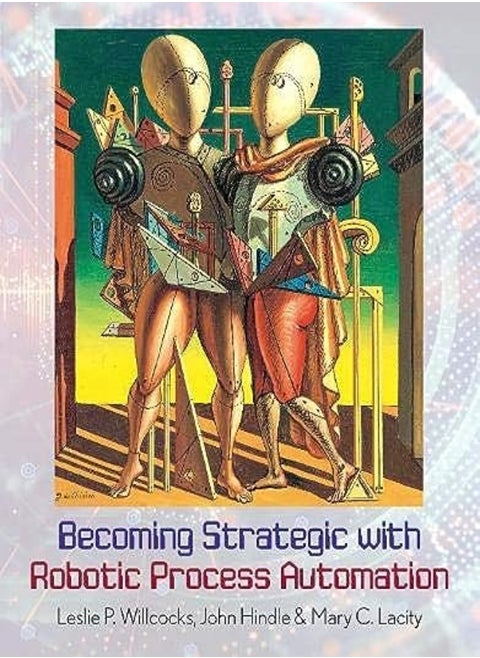 Becoming Strategic with Robotic Process Automation