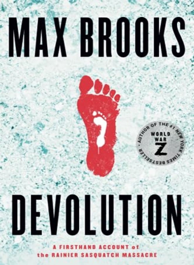 Devolution: A Firsthand Account of the Rainier Sasquatch Massacre 