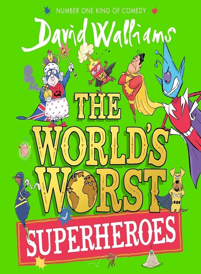 The World’s Worst Superheroes: The World’s Worst, Book 1