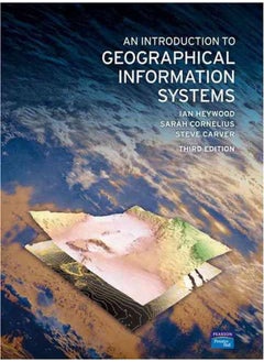 An Introduction to Geographical Information Systems 
