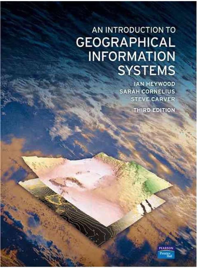 An Introduction to Geographical Information Systems 