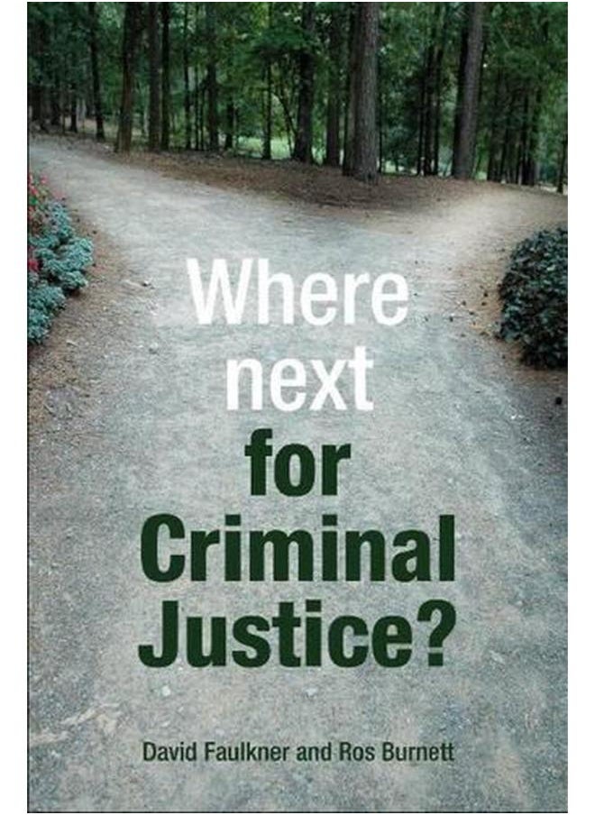 Where next for criminal justice? 