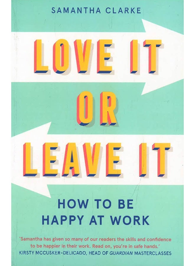 Love It Or Leave It: How To Be Happy At Work - Image 1