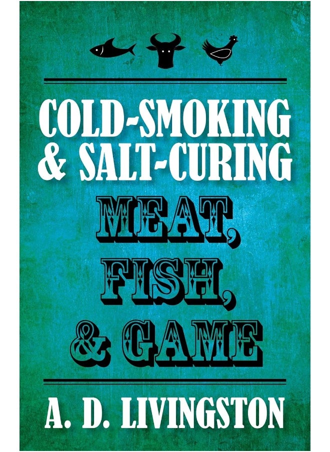 Cold-Smoking & Salt-Curing Meat, Fish, & Game - pzsku/Z80AE458B31301D916503Z/45/_/1737493716/b33edc99-3337-4973-b964-c98b051676ec