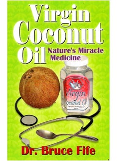 Virgin Coconut Oil: Nature's Miracle Medicine - pzsku/Z80B65E563ED73956B463Z/45/_/1737880091/bb5ed39e-4f17-4912-bb6e-af2f0fe5b38d