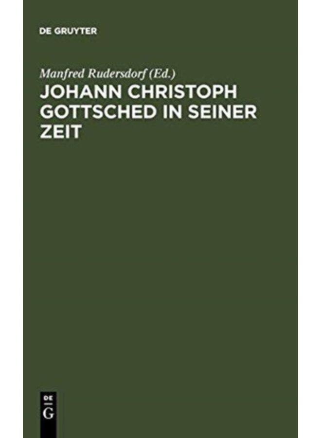 Johann Christoph Gottsched In Seiner Zeit - Hardback 
