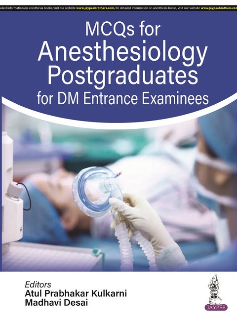 MCQs for Anesthesiology Postgraduates for DM Entrance Examinees