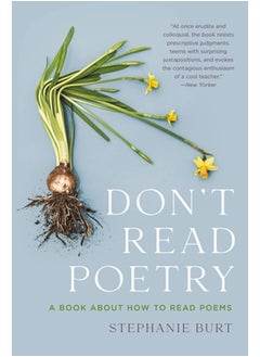 Don't Read Poetry: A Book About How to Read Poems 
