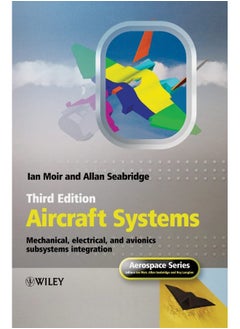 Aircraft Systems: Mechanical, Electrical, and Avionics Subsystems Integration 