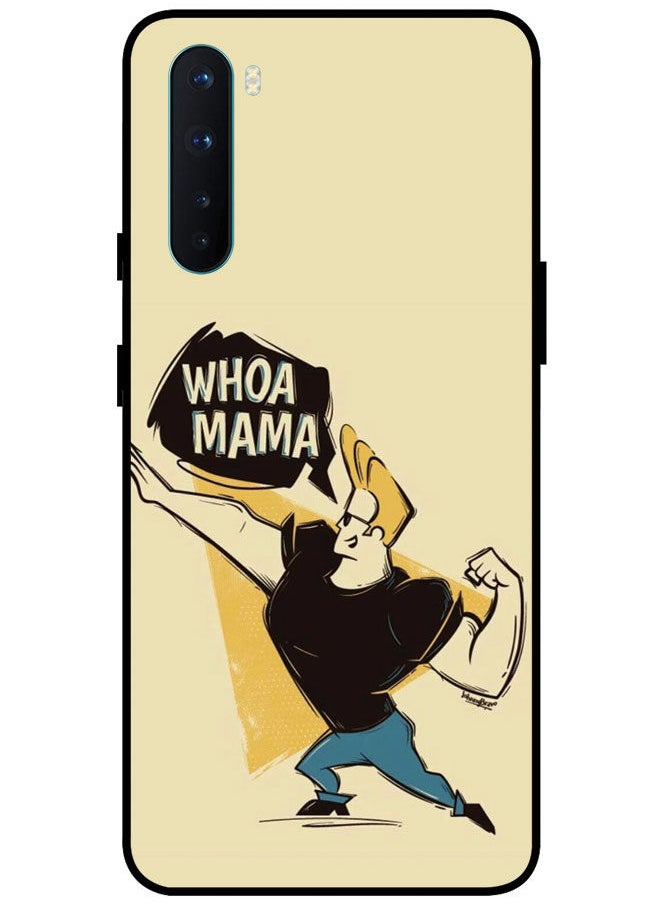 EYE CATCH - Protective Case Cover For OnePlus Nord Smart Series Printed Protective Case Cover for OnePlus Nord Whoa Mama - Image 1
